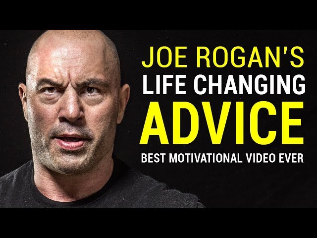 Joe Rogan's Life Advice Will Change Your Life (MUST WATCH) | Joe Rogan Motivation