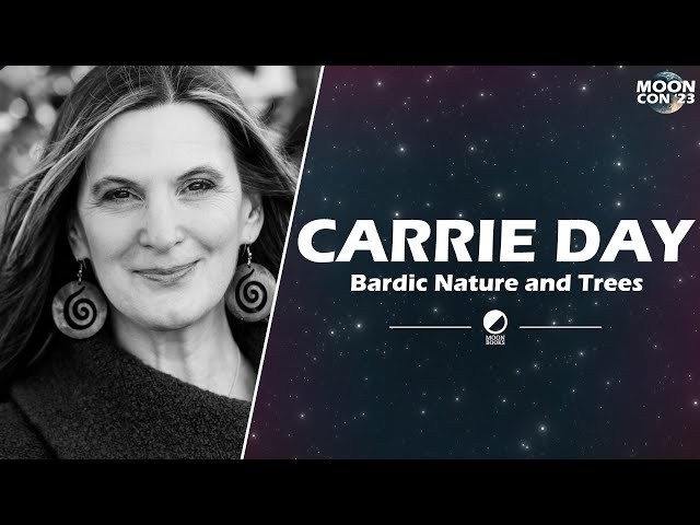 Carrie Day | Bardic Nature and Trees | MoonCon 2023 Spring Edition