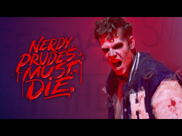 Nerdy Prudes Must Die