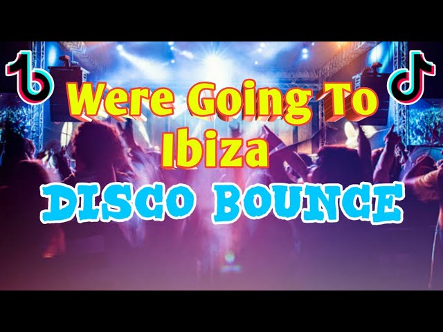 We're Going To Ibiza - Vengaboys - Disco Bounce - Dj Michael C. Remix