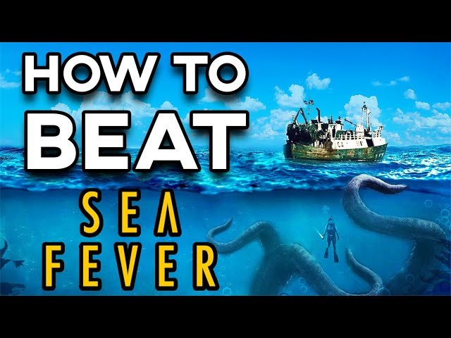 How to Beat the PARASITIC NIGHTMARE in Sea Fever (2019)