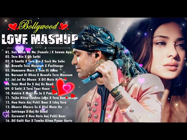 💚ROMANTIC HINDI LOVE MASHUP 2024 🧡 Best Mashup of Arijit Singh, Jubin Nautiyal, Atif Aslam