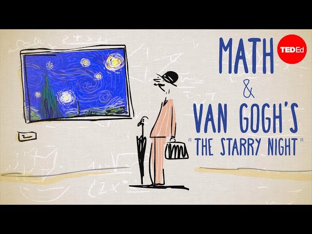 The unexpected math behind Van Gogh's "Starry Night" - Natalya St. Clair