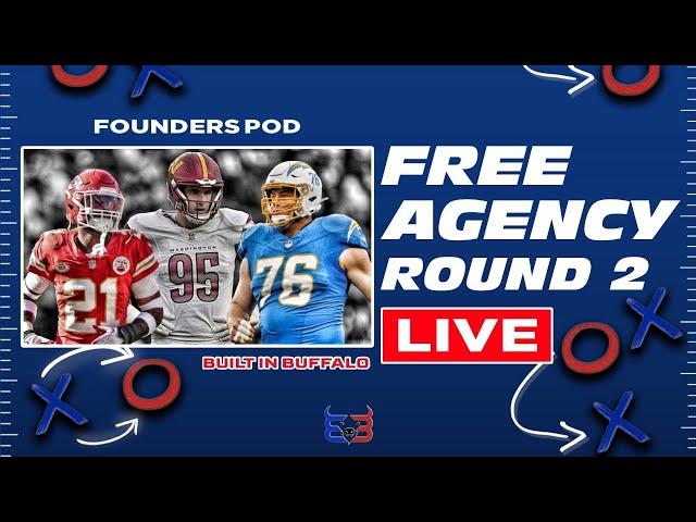 Buffalo Bills Free Agency Round 2! - The Founders Pod