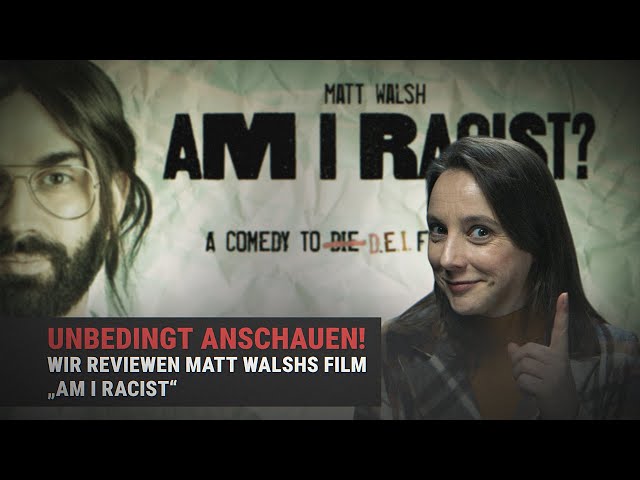 Review: Matt Walsh "AM I R*CIST" ?! | AMERICAN MELTDOWN #25