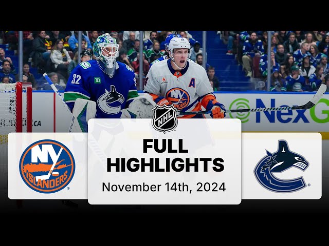 NHL Highlights | Islanders vs. Canucks | November 14, 2024