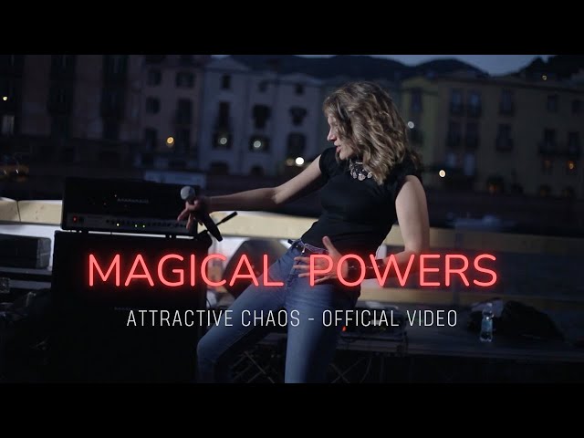 Attractive Chaos - Magical Powers (Official Video)