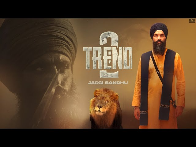 Trend 2 || Jaggi Sandhu || Official Lyrical Video || New Punjabi Song 2024 || Sardar G Records