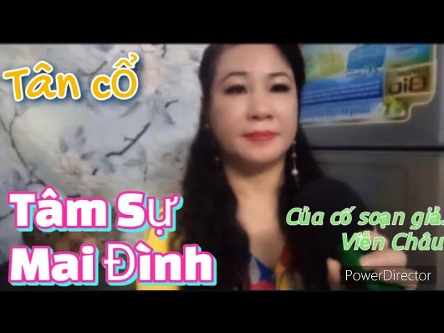 Tân cổ Tâm Sự Mai Đình của cố soạn giả Viễn. TB. Bích Tuyền.