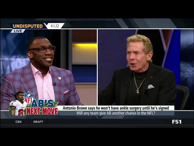 Undisputed Shannon Sharpe blasts Antonio Brown says he won't have ankle surgery until he's signed