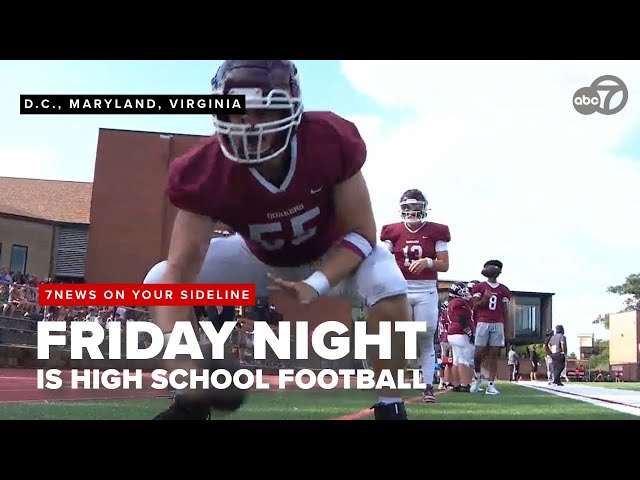 7News On Your Sideline: Friday night high school football in the DMV