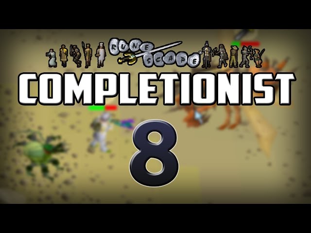 Oldschool Completionist | Ep. 8