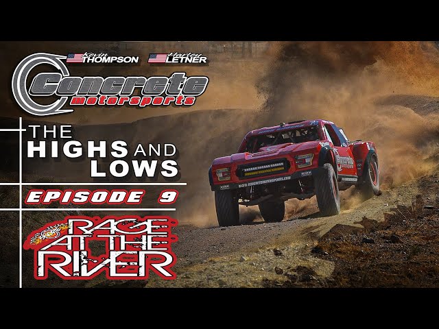 Concrete Motorsports || The HIGHS and LOWS || Episode 9 || Rage at the River 2023