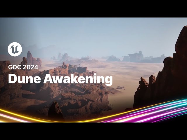 Dune: Awakening by Funcom | State of Unreal | GDC 2024