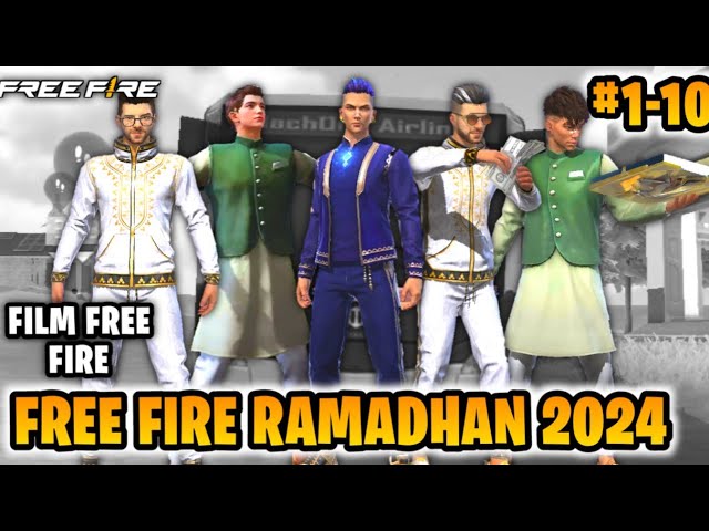 FILM FREE FIRE!! FREE FIRE RAMADHAN 2024 FULL MOVIE!! PART 1-10!!