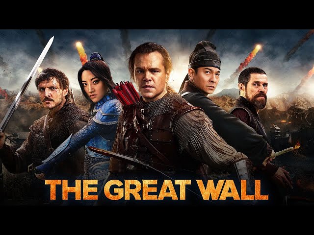 The Great Wall (2016) Movie || Matt Damon, Jing Tian, Pedro Pascal, Willem Dafoe || Review and Facts