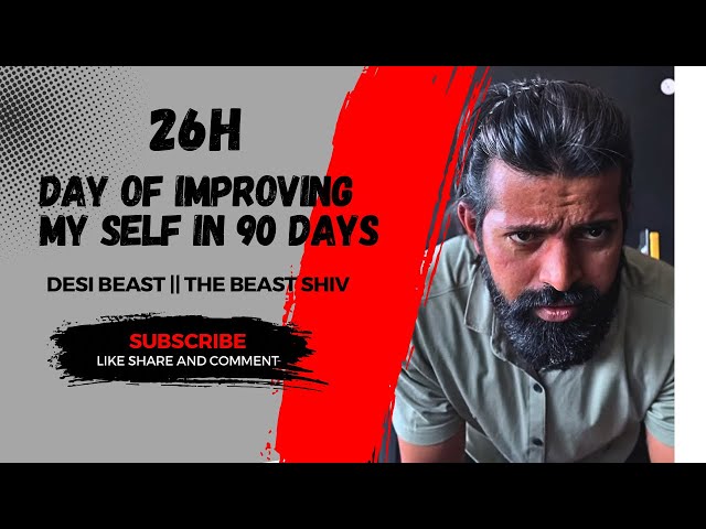 26TH DAY OF IMPROVING MY SELF IN9ODAYS || THE BEAST SHIV II DESI BEAST IIFITNESS VIDEO