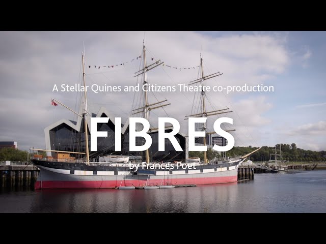 Fibres | 17 Oct 2019 - 02 Nov 2019 | citz.co.uk