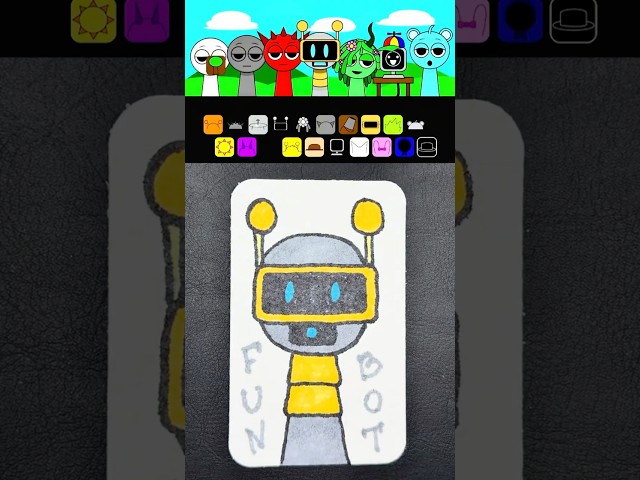 I drew a Fun Bot from Sprunki with a magic sponge.