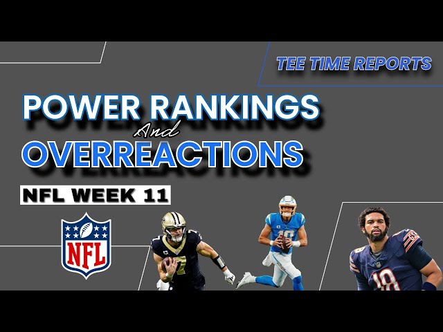 NFL Week 11 Power Rankings | Week 12 Preview | Tee Time Reports