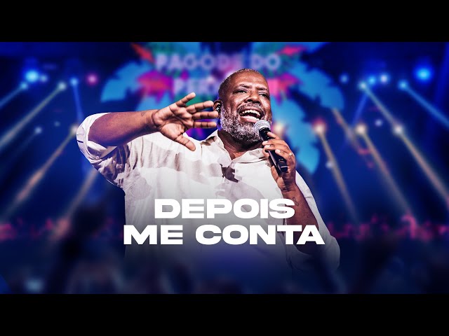 Péricles - Depois Me Conta | Pagode Do Pericão 2 (Vídeo Oficial)