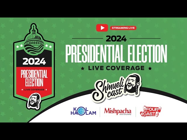 Presidential Election LIVE Coverage: ShmueliCast • Kol Haolam • FourCast - Mishpacha