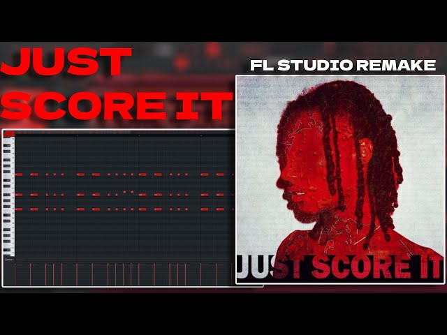 How 'Just Score It' By Osamason Was Made + FLP