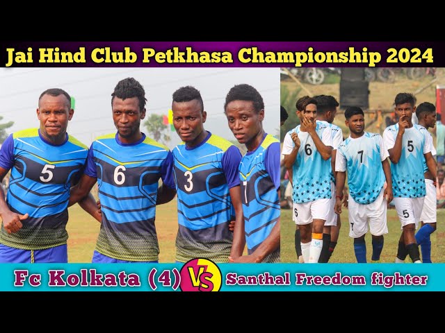 Jai Hind Club Petkhasa Football Tournament 2024//Fc Kolkata 🆚 Santhal Freedom Fighter