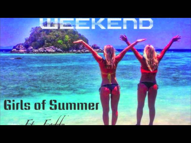 Live for the weekend - Girls of summer ft. Foffe