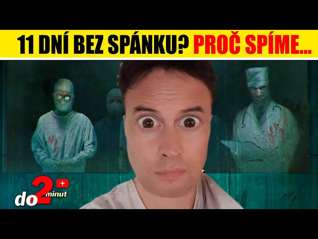 11 dní bez spánku? Proč spíme....