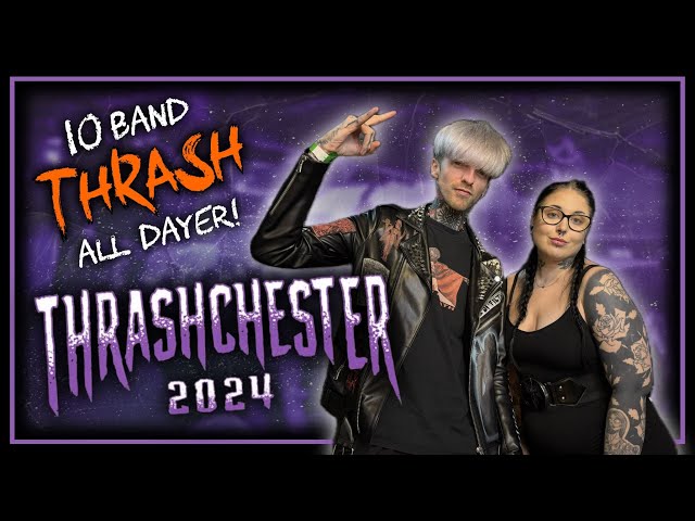 THRASHCHESTER 2024! | Thrash ALL-DAYER! | Manchester 2024! | Behind The Scenes, interviews & More!