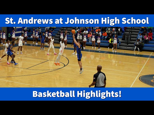 2024-01-13 St. Andrews Basketball Highlights v Johnson High School