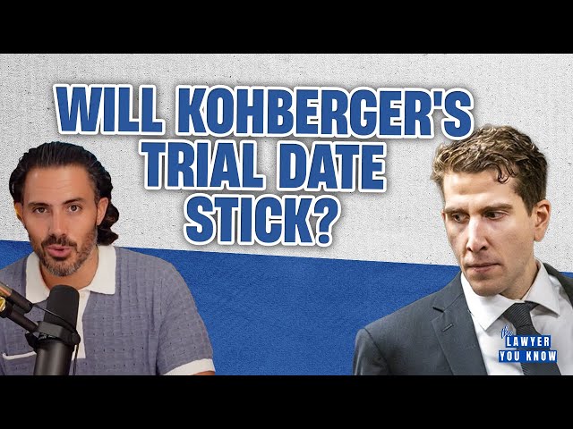 Real Lawyer Reacts: Kohberger Hearing: We Finally Have A Trial Date - But Will It Stick?