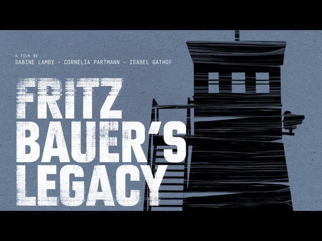 FRITZ BAUER’S LEGACY (Official Trailer)