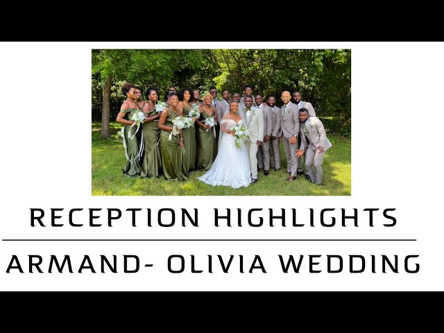 Part 2:  Armand- Olivia Wedding Reception Highlights. Ashland, Tennessee. July 6, 2024