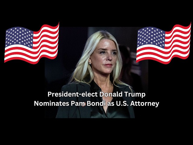 BREAKING NEWS: President-elect Donald Trump Nominates Pam Bondi as U.S. Attorney General #pambondi