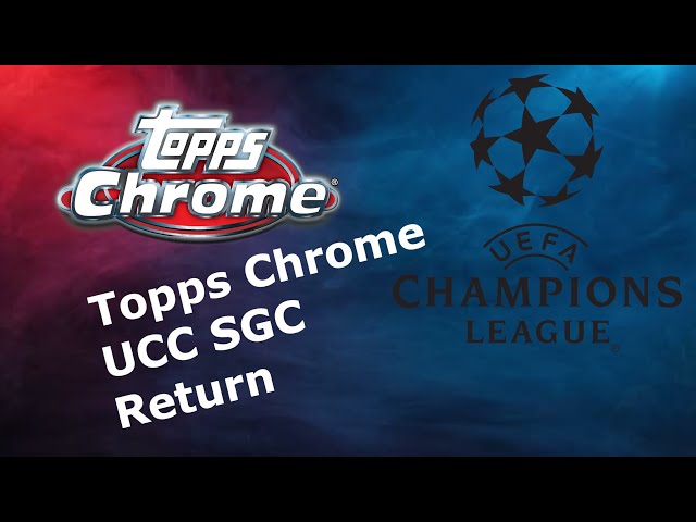 Topps Chrome Soccer SGC Return