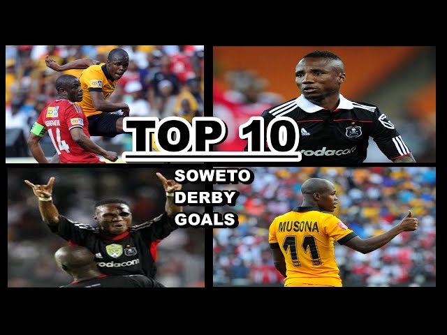 TOP 10 Goals Of The Decade| Soweto Derby| Kaizer Chiefs vs Orlando Pirates| 2010-2020