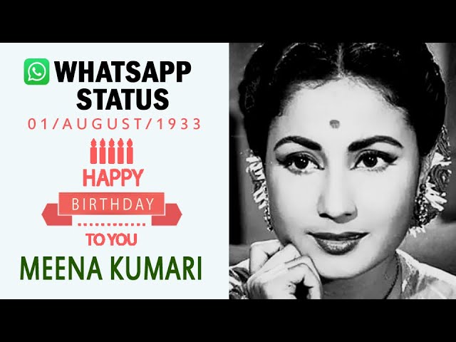 Classic Indian Diva "Meena Kumari Birthday" YouTube Video | Whatsapp Status [August Born]