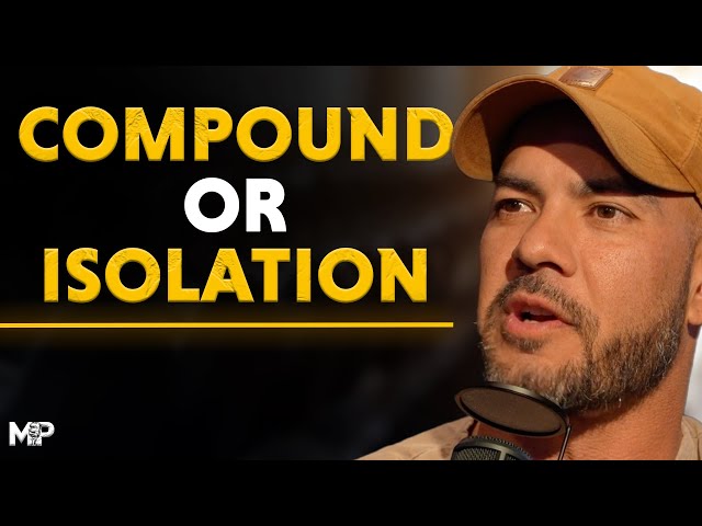 Isolation Movements CAN BE Greater Than Compound Movements  | Mind Pump 2469