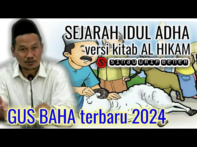 GUS BAHA terbaru 2024❕Sejarah Idul Adha versi kitab AL HIKAM❕