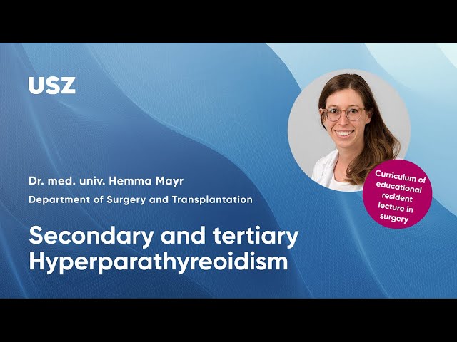 Secondary and tertiary Hyperparathyreoidism