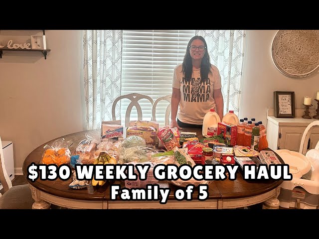 $130 Weekly Grocery Haul for my Family of 5