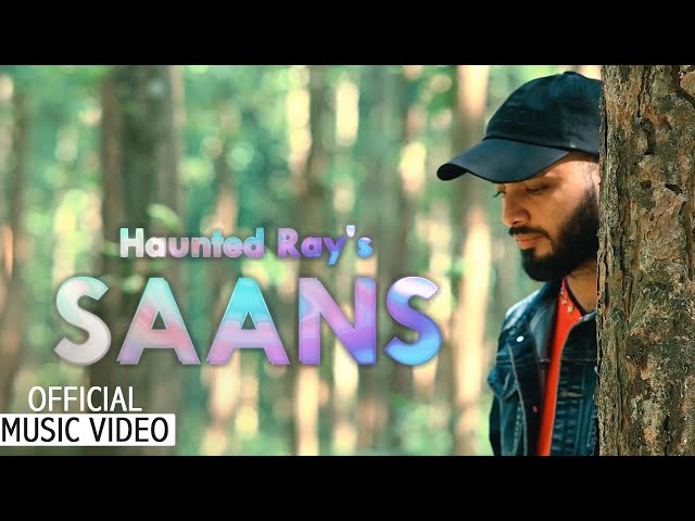 SAANS || HAUNTED RAY || OFFICIAL MUSIC VIDEO 2024