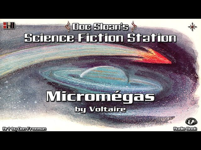 Micromégas by Voltaire (Family Friendly Version). Science fiction audio book read by Doc Sloan