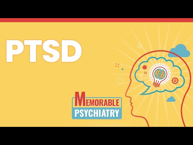 Post-Traumatic Stress Disorder (PTSD) Mnemonics (Memorable Psychiatry Lecture)