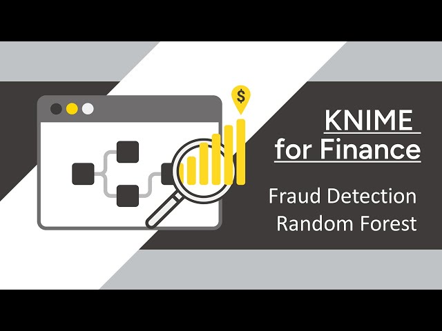 KNIME for Finance - Fraud Detection: Random Forest