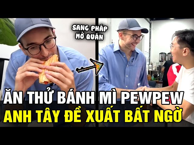 Anh Tây ăn thử bánh mì PewPew: Vừa ăn xong lập tức yêu cầu ông chủ LÀM NGAY 1 VIỆC! | Tin nhanh 24h