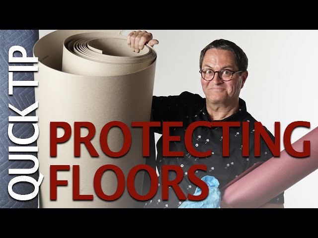 Video and Photo Quick Tip: Protecting Floors