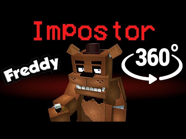 If Freddy was the Impostor 🚀 Among Us Minecraft 360°